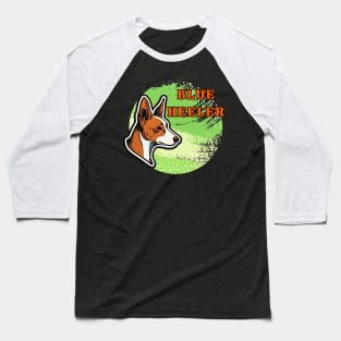 blue heeler dog Baseball T-Shirt